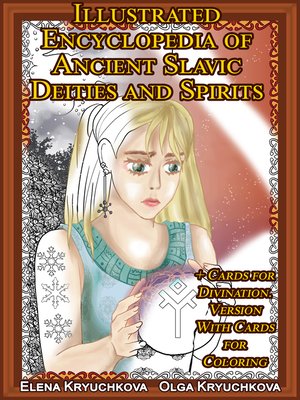 cover image of Illustrated Encyclopedia of Ancient Slavic Deities and Spirits + Cards for Divination. Version With Cards for Coloring